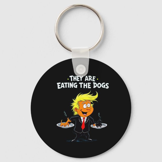 Chaveiro Eles Estão Comendo Os Cachorros Citação Divertida  (Frente)