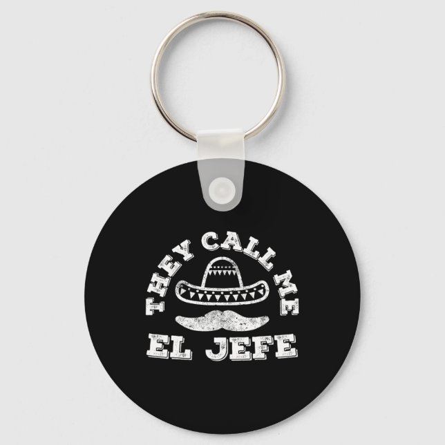 Chaveiro Eles Me Chamam de El Jefe Cinco De Mayo Camisa de  (Frente)
