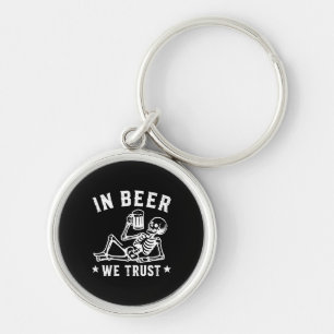 Chaveiro Em cerveja nós confiamos esqueleto gelado Beer Pon