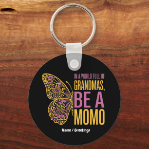 Chaveiro Em um Mundo Cheio de Avós, Seja uma Borboleta Momo