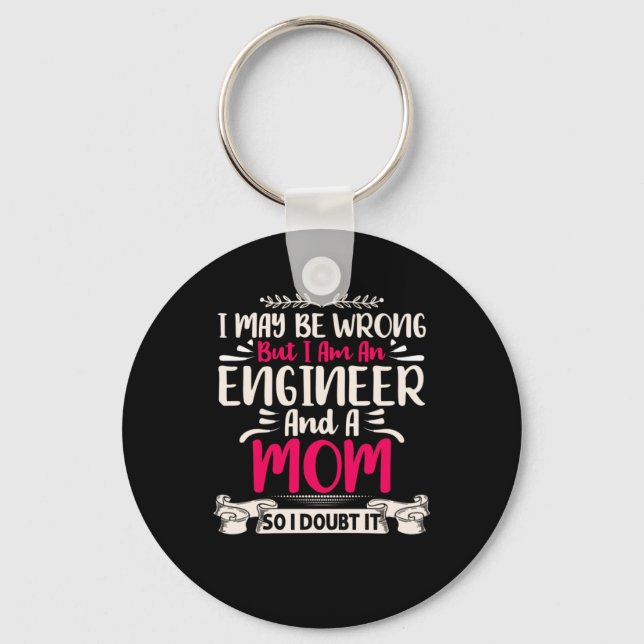 Chaveiro Engenheiro Eu Sou Um Engenheiro E Uma Mãe (Frente)
