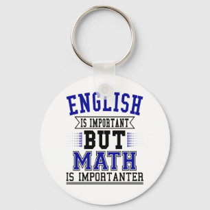 Chaveiro English Is Important But Math Is Importanter Pun
