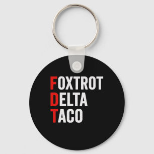 Chaveiro Engraçada Foxtrot Delta Taco Trump Sempre Fala