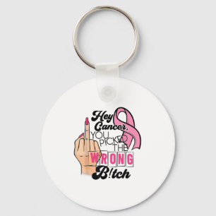 Chaveiro Engraçado Dizer Ei Cancer Você Chateou O Errado