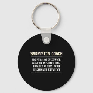 Chaveiro Engraçado Engraçado de Badminton - Eu Faço Precisã
