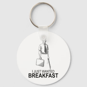 Chaveiro Engraçado, Eu Só Queria Café Da Manhã _2