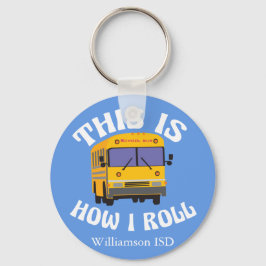 Chaveiro Engraçado Motorista de Ônibus Escolar É assim que 