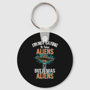 Chaveiro Engraçado Não Dizer Que Era Aliens, Mas Era