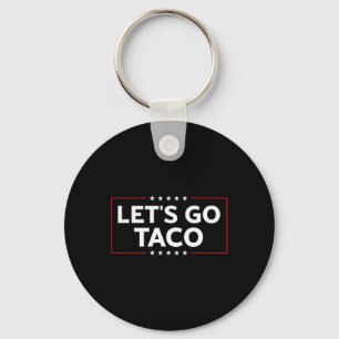 Chaveiro Engraçado Sempre Chica Vamos De Saída Vai Taco