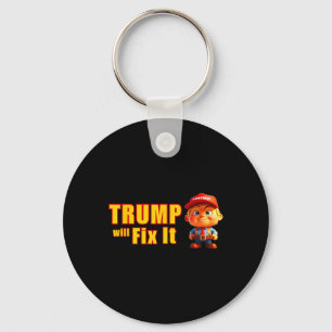 Chaveiro Engraçado! Trump Vai Consertá-Lo, Sim Ele Vai Arra