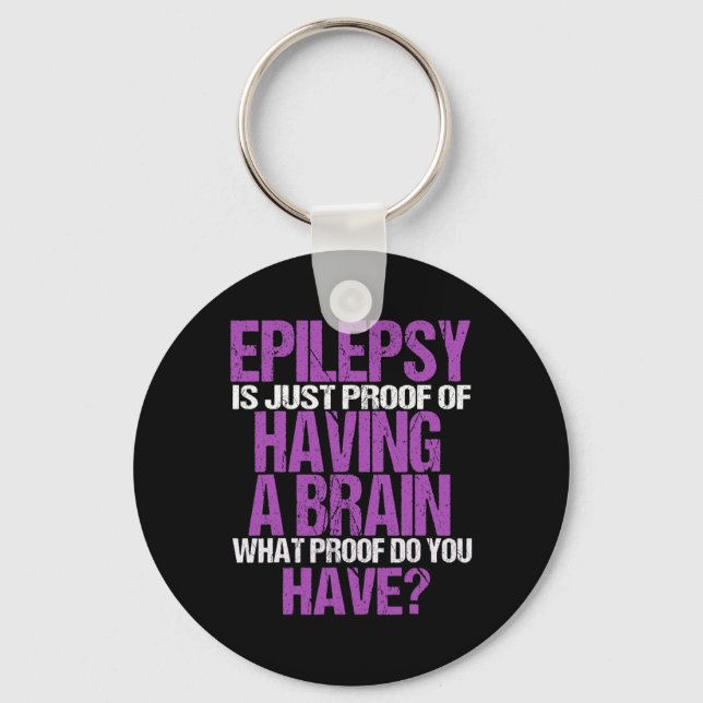 Chaveiro Epilepsia É Prova De Que Tenho Cérebro (Frente)