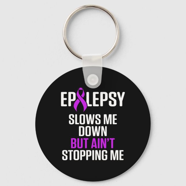 Chaveiro Epilepsy Awareness Slows Me Epileptic Warrior Surv (Frente)