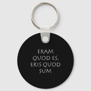 Chaveiro Eram quod es eris quod sum
