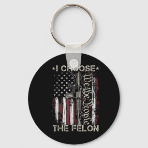 Chaveiro Escolho O Felon Funny Trump 2024