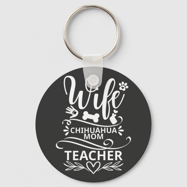 Chaveiro Esposa Chihuahua Mãe Professora Cachorro Engraçado (Frente)
