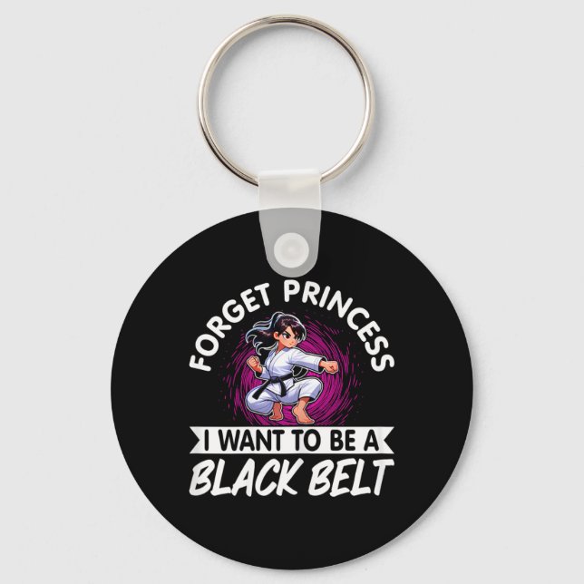 Chaveiro Esqueça Princesa Quero Ser Uma Faixa Preta de Kara (Frente)