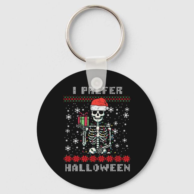 Chaveiro Esqueleto de Natal Eu Prefiro o Halloween Ugly Xma (Frente)