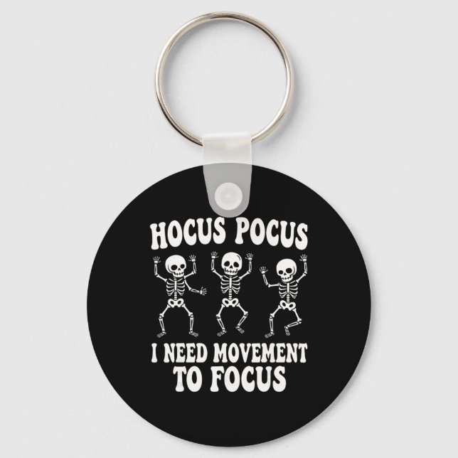 Chaveiro Esqueleto Engraçado Hocus Pocus Preciso de Movimen (Frente)