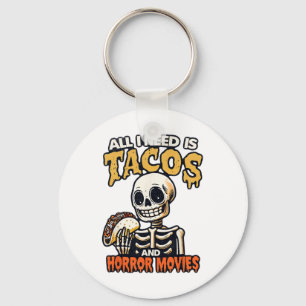 Chaveiro Esqueleto Só Preciso De Tacos E Filmes Horrores Ci