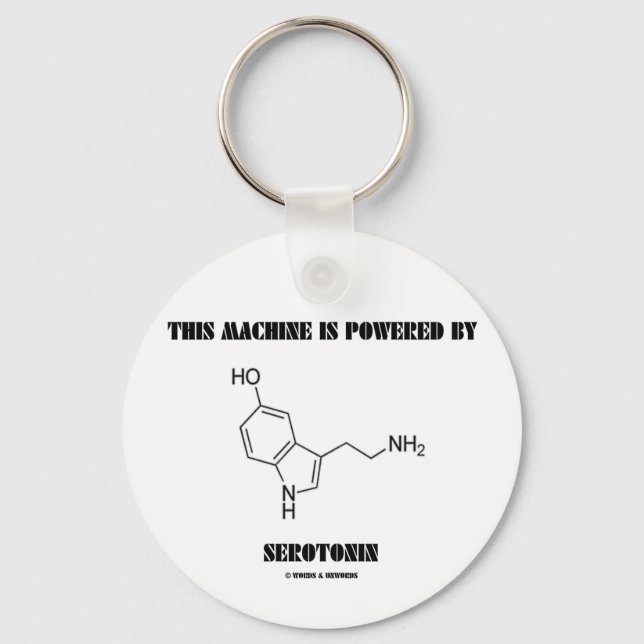 Chaveiro Esta Máquina É Acionada Pela Serotonina (Química) (Frente)