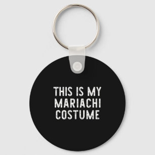 Chaveiro Este É O Meu Costume Mariachi Halloween Engraçado 