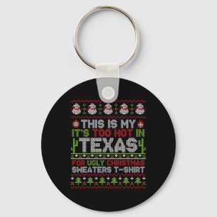 Chaveiro Este é o meu, está quente demais no Texas para a C