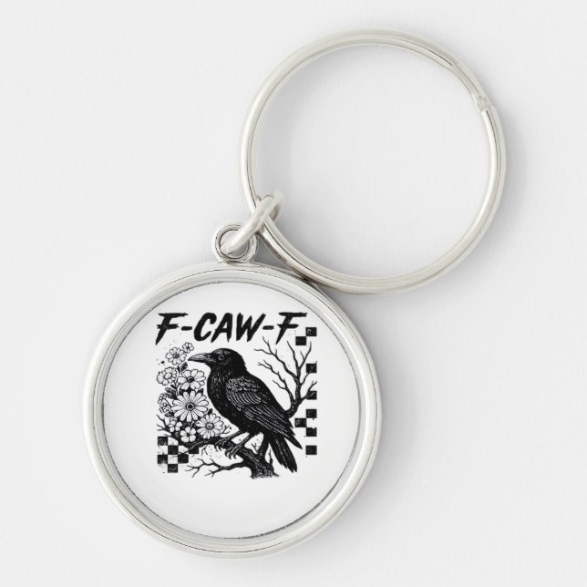 Chaveiro Estilo engraçado e essencial F Caw F (Frente)