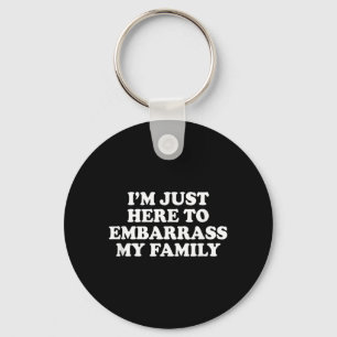 Chaveiro Estou Aqui Para Envergonhar Minha Família Piada Di