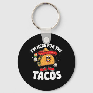 Chaveiro Estou Aqui Para Os Tacos Cinco De Mayo Taco Lover 