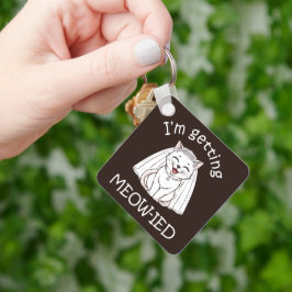 Chaveiro Estou Ficando Meow-ied!