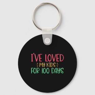 Chaveiro Eu Amo Meus Filhos Há 100 Dias Professor 100 Dias 