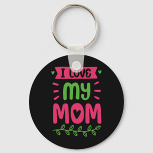 Chaveiro Eu Amo Minha Mãe Mãe Mãe Mãe Mamãe Dizendo
