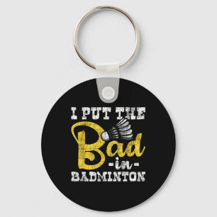 Chaveiro Eu Coloquei O Mau Em Badminton - Esportes De Birdi