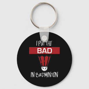 Chaveiro Eu Coloquei O Mau Em Badminton - Jogador De Badmin