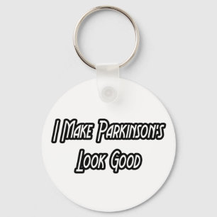 Chaveiro Eu faço Parkinson parecer bem
