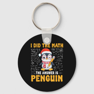 Chaveiro Eu Fiz A Matemática A Resposta É Pinguim Natal Toa