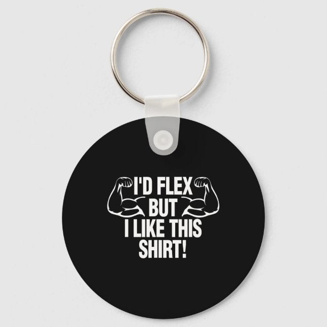 Chaveiro Eu Flex Mas Eu Gosto Desta Camisa Engraçada Constr (Frente)