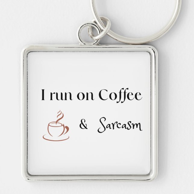 Chaveiro Eu Funciono com Café e Sarcasmo, Presente Divertid (Frente)