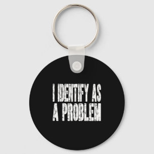 Chaveiro Eu Identifico Como Um Problema Engraçado, Piada De