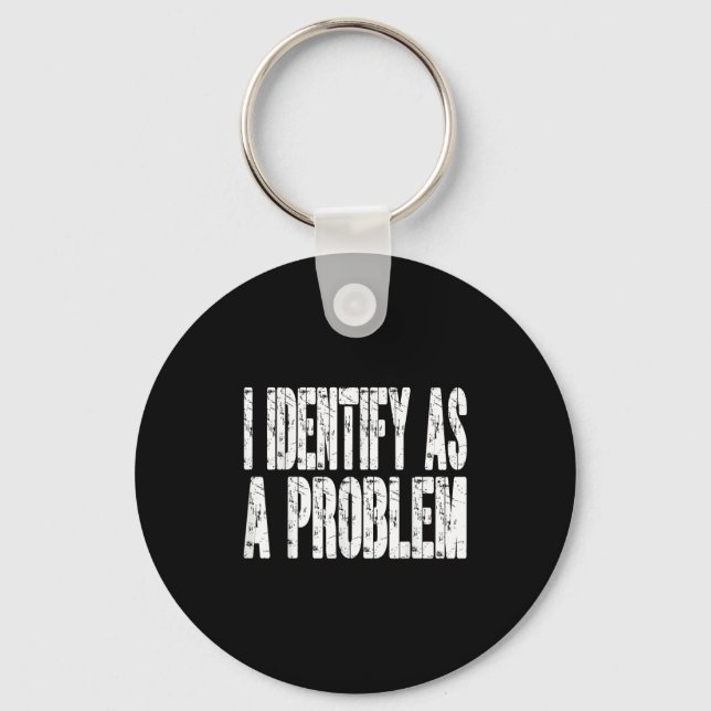 Chaveiro Eu Identifico Como Um Problema Engraçado, Piada De (Frente)