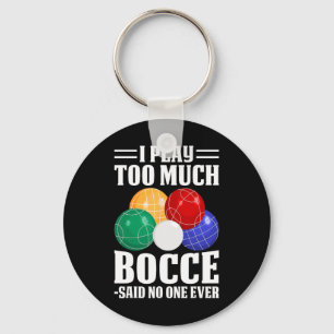 Chaveiro Eu Joguei Muito Bocce Disse Que Ninguém Nunca Engr