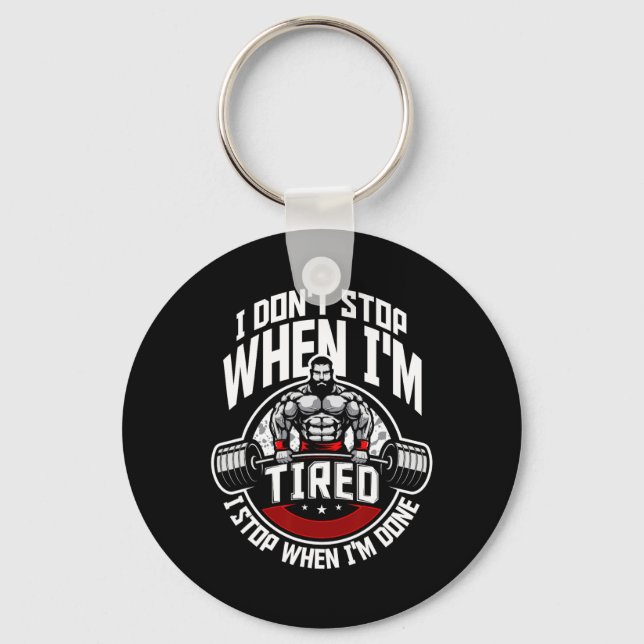 Chaveiro Eu não paro quando estou cansado Eu paro quando es (Frente)