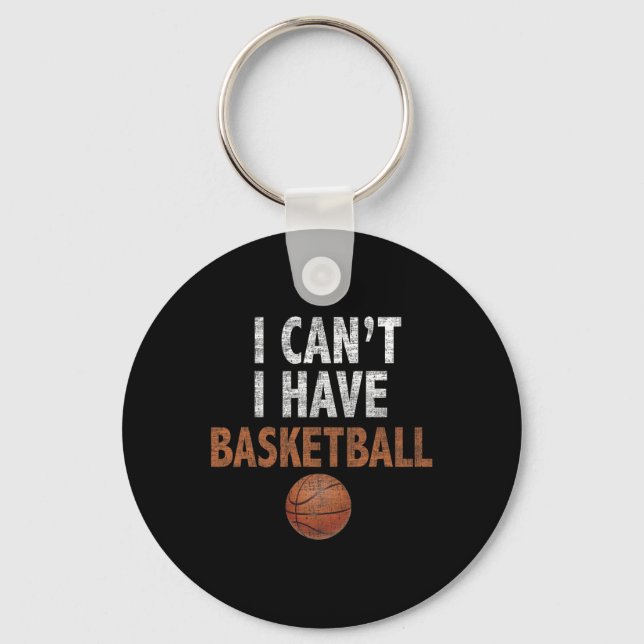 Chaveiro Eu não posso ter uma equipe de basquete (Frente)