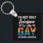 Chaveiro Eu não sou apenas incrível, eu também sou Gay, tão<br><div class="desc">Eu não sou apenas incrível Eu também sou Gay tão incrível como o orgulho LGBTQ do Orgulho Arco-Íris Gay</div>