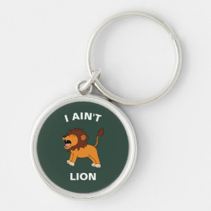 Chaveiro Eu não sou o Lion Engraçado Selva Selva