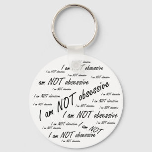 Chaveiro "EU NÃO sou obsessivo"