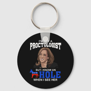 Chaveiro Eu não sou um Proctologista, mas conheço um Buraco