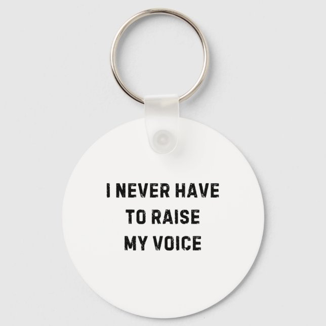 Chaveiro Eu Nunca Preciso Levantar a Voz Professor Divertid (Frente)