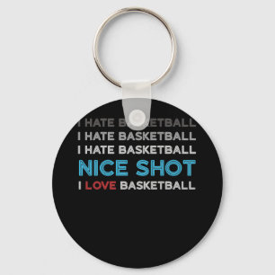 Chaveiro Eu Odeio O Basquete Belo, Eu Adoro O Basquete