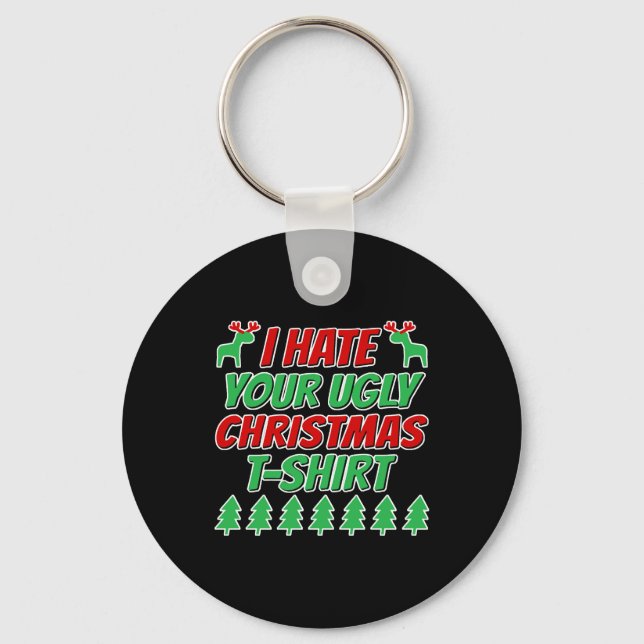 Chaveiro Eu odeio sua camiseta feia de Natal (Frente)